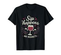 Sip Happens No Regrets Wine Party Crew Graphic T-Shirt