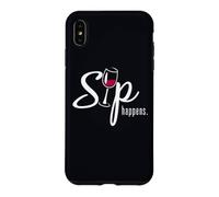 Sip Happens Wine Sarcastic Wine Fans Lovers Design Case for iPhone XS Max