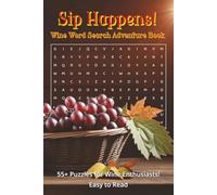 Sip Happens!: Wine Word Search Adventure Book