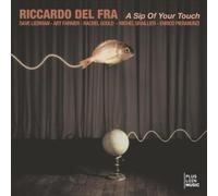 Sip of Your Touch by Riccardo Del Fra (2011-12-19)