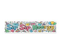 Sip Sip Hooray Bar Drink Vintage Metal Tin Sign Plaque Wall Decor for Cafe, Club Bar, Office, Home Garden Metal Poster 4x16Inch