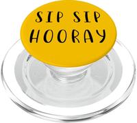 Sip Sip Hooray Funny Statement Food Drink Humor PopSockets PopGrip for MagSafe