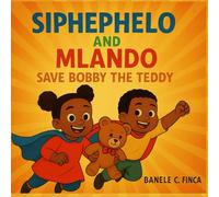 Siphephelo and Mlando Save Bobby the Teddy