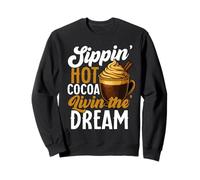 Sippin Hot Cocoa Livin The Dream Winter Sweatshirt