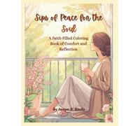 Sips of Peace for the Soul: A calming Christian coloring book with dedicated space to express your prayers, emotions, and spiritual reflections