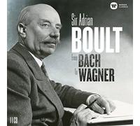 Sir Adrian Boult - From Bach to Wagner
