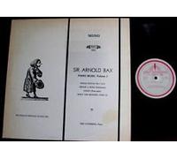 SIR ARNOLD BAX: PIANO MUSIC, VOLUME 2 - PIANO SONATA NO.2 IN G MAJOR (1921) ~ DREAM IN EXILE (Intermezzo) ~ PAEAN (Passacaglia) ~ WHAT THE MINSTREL TOLD US ~~ IRIS LOVERIDGE, Piano