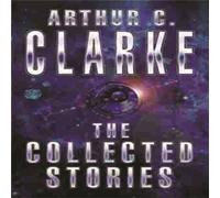 Sir Arthur C. Clarke Collected Stories Of Arthur C. Clarke Paperback Book Sir Arthur C. Clarke Multicolor