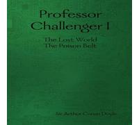 Sir Arthur Conan Doyle Professor Challenger I Hardcover Book Sir Arthur Conan Doyle Multicolor