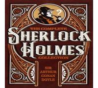 Sir Arthur Conan Doyle The Complete Sherlock Holmes Collection Hardcover Book Sir Arthur Conan Doyle Multicolor