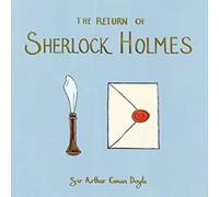 Sir Arthur Conan Doyle The Return of Sherlock Holmes (Collector's Edition) Hardback Book in White Sir Arthur Conan Doyle White