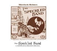 Sir Arthur Conan Doyle The Speckled Band - Author's Expanded Edition Paperback Book Sir Arthur Conan Doyle Multicolor
