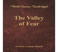 Sir Arthur Conan Doyle The Valley of Fear (World Classics, Unabridged) Paperback Book Sir Arthur Conan Doyle Multicolor