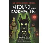 Sir Arthur Conan Doyle's The Hound of the Baskervilles: A Graphic Novel starring Sherlock Holmes (Classics in Graphics)