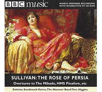 Sir Arthur Sullivan - The Rose Of Persia / Overtures to The Mikado, HMS Pinafore, Etc.