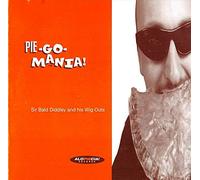 Sir Bald Diddley & His Wi - Pie-Go-Mania [Import]