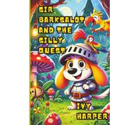Sir Barksalot and the Silly Quest