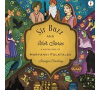 Sir Buzz and Other Stories: A Retelling Of Haryanvi Folktales