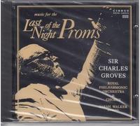 Sir Charles Groves - Music For The Last Night Of The Proms