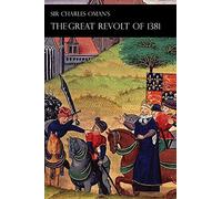 Sir Charles Oman's Great Revolt of 1381