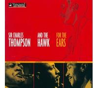 Sir Charles Thompson - For The Ears