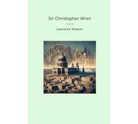 Sir Christopher Wren (Classic Books)