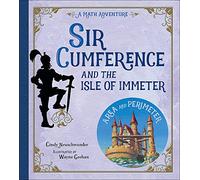 Sir Cumference and the Isle of Immeter