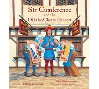 Sir Cumference and the Off-The-Charts Dessert: Charts and Graphs