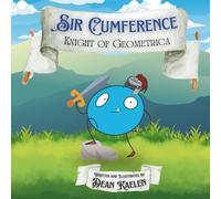 Sir Cumference Knight Of Geometrica