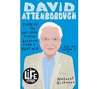 Sir David Attenborough: 1 (A Life Story)