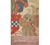 Sir David Lyndsay: Selected Poems: No. 3 (Association for Scottish Literary Studies Annual Volume)