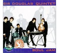 Sir Douglas Quintet - Soul Jam