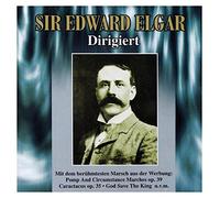Sir Edward Elgar Dirigiert