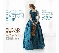 Rachel Barton Pine, BBC Symphony Orchestra & Andrew Litton - Elgar, Bruch: Violin Concertos