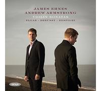 James Ehnes - Elgar/Debussy/Respighi: Violin Sonatas