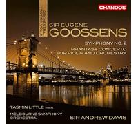 Little/Melb Symphony/Davis - Sir Eugene Goossens: Symphony No. 2, Phantasy Concerto for violin and orchestra