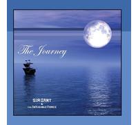 Sir Gant & The InVisible Force - The Journey