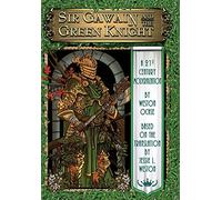 Sir Gawain and the Green Knight: A 21st Century Modernization