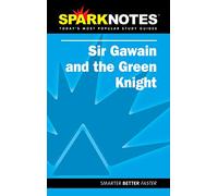 Sir Gawain and the Green Knight (SparkNotes Literature Guide) (SparkNotes Literature Guide Series)