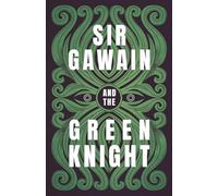 Sir Gawain and the Green Knight: The Original and Translated Version