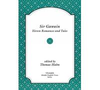 Sir Gawain (TEAMS Middle English Texts Series): Eleven Romances and Tales