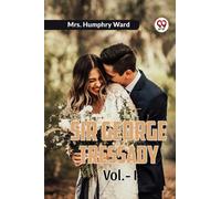 Sir George Tressady Vol. I (Edition2023)