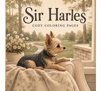 Sir Harles: Cozy Coloring Pages (Pig & Noon Coloring Collection)