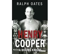 Sir Henry Cooper - A Boxing Knight