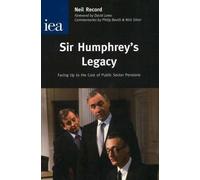 Sir Humphrey's Legacy: Facing Up to the Cost of Public Sector Pensions