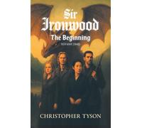 Sir Ironwood: The Beginning