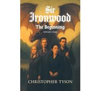 Sir Ironwood: The Beginning