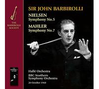 Sir John Barbirolli; Bbc Northern So; Hallé Orchestra - Nielsen And Mahler: Symphonies Nos. 5 & 7