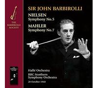 Sir John Barbirolli; Bbc Northern So; Hallé Orchestra - Nielsen And Mahler: Symphonies Nos. 5 & 7