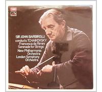 Sir John Barbirolli - Sir John Barbirolli Conducts Tchaikovsky, Francesca Da Rimini Serendade For Strings